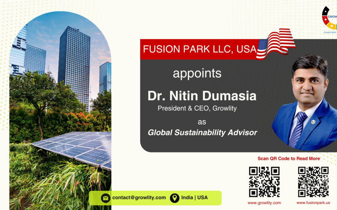 Fusion Park LLC appoints Dr. Nitin Dumasia as “Global Sustainability Advisor”